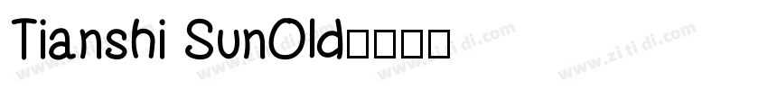 Tianshi SunOld字体转换